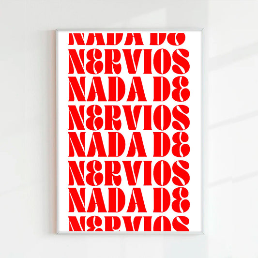 Print Nada de nervios rojo (Papel 75g)
