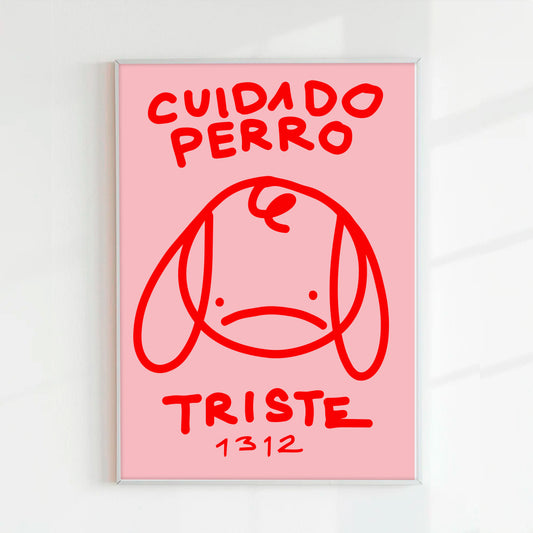 Print Cuidado perro triste rosado (Papel 220g)